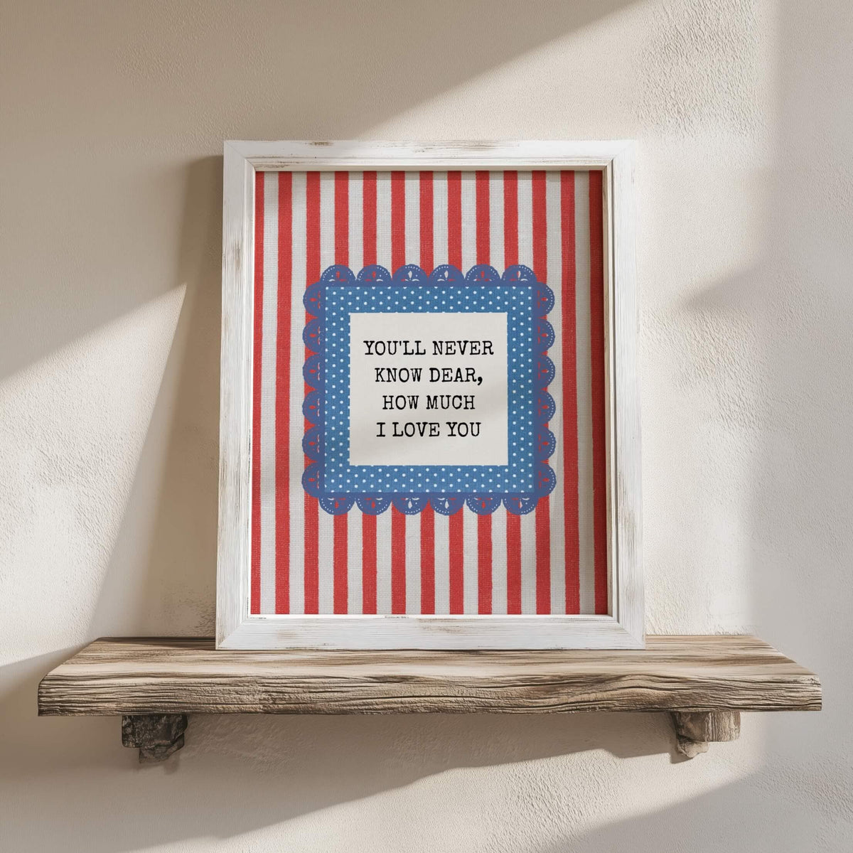 You'll Never Know Dear Print, Red and Blue Stripes (Digital Download)