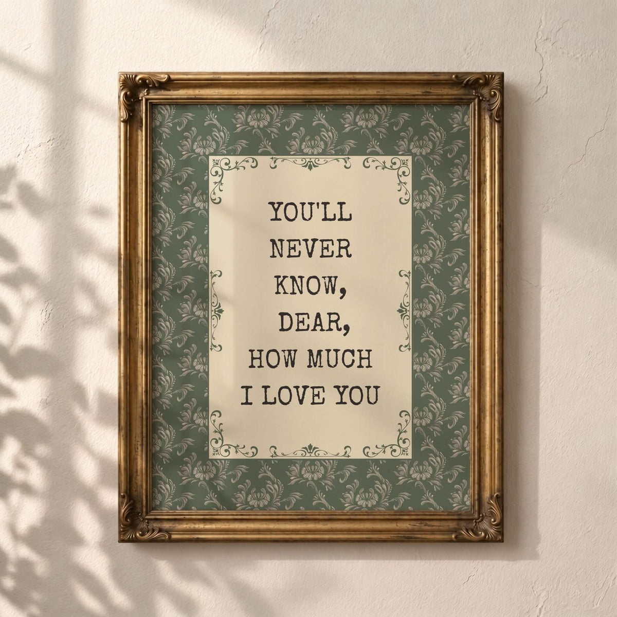 You'll Never Know Dear Print, Vintage Green Floral (Digital Download)