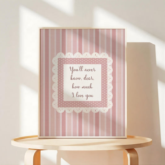 You'll Never Know Dear Print, Pink Stripe and Lace (Digital Download)