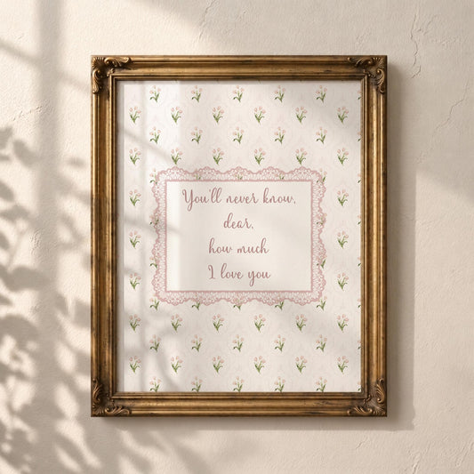You'll Never Know Dear Print, Pink Tulip Floral (Digital Download)